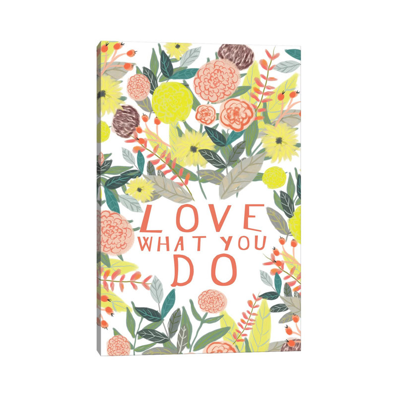 Love What You Do by Mia Charro - Wrapped Canvas Gallery-Wrapped Canvas Giclée, 20.32 cm H x 30.48 cm W