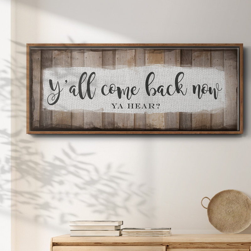 Y'all Come Back Now- Framed Canvas