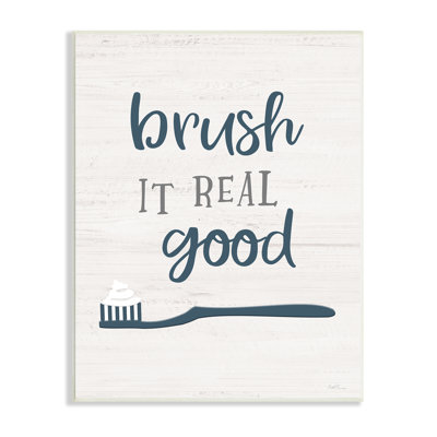 Brush It Real Good phrase