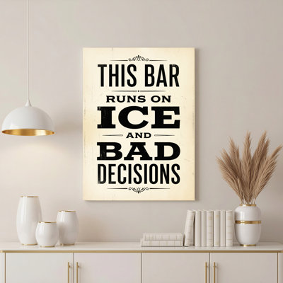Gallery Wrap，Canvas Wall Art for Living Room, Bedroom, Office or Entryway – Decorative Wall Decor with This Bar   Runs On   Ice   And   Bad   Decisions