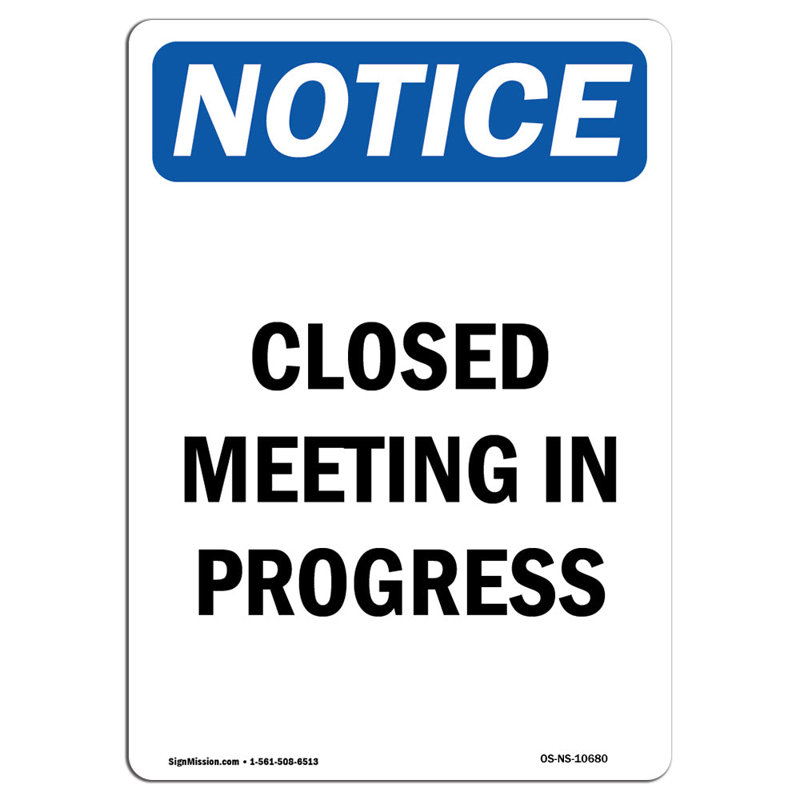 Closed Meeting in Progress Sign, 18" H x 12" W x 0.1" D