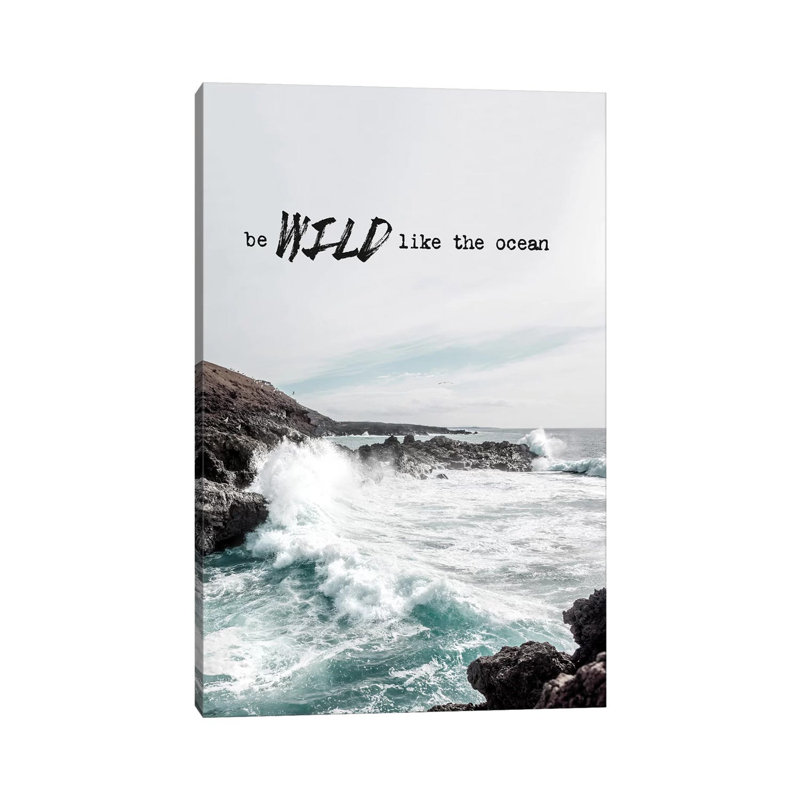 Wild Like The Ocean by Amy & Kurt Berlin - Wrapped Canvas Print, 20.32 cm H x 30.48 cm W