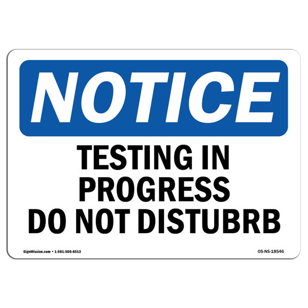 testing in progress sign