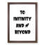 To Infinity and Beyond - Picture Frame Typography-62807861-62807859
