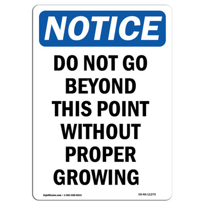 Do Not Go Beyond This Point Without Proper Growing Sign