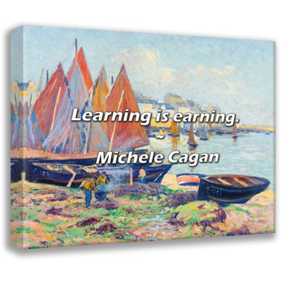 Citation artistique «Apprendre, c'est gagner». Toile tendue par Michele Cagan