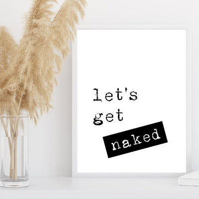 Let's Get Naked - Print