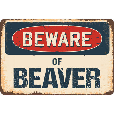 Panneau Asomatos «Beware of Beaver»