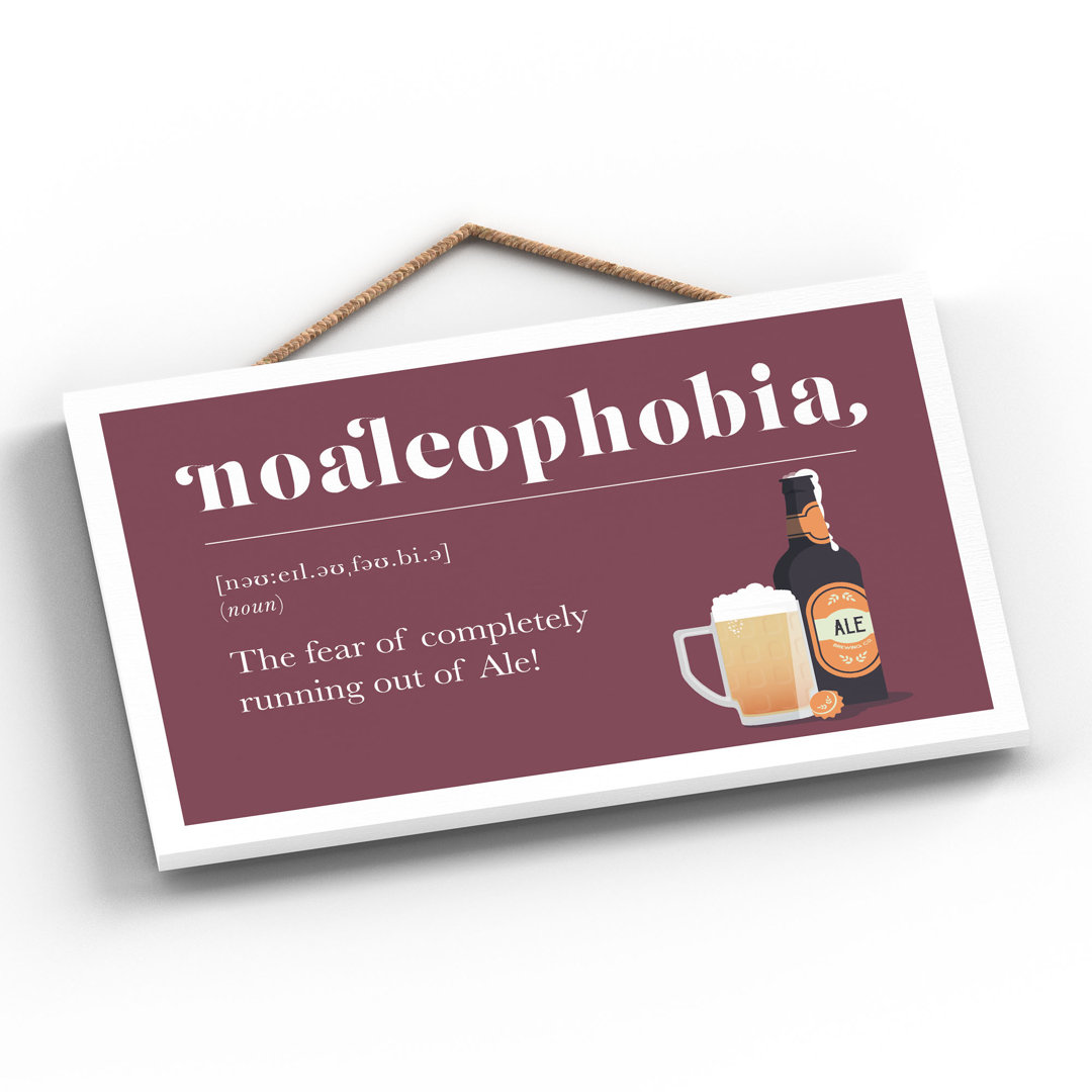 Phobia of Running out of Ale Red Wooden Plaque