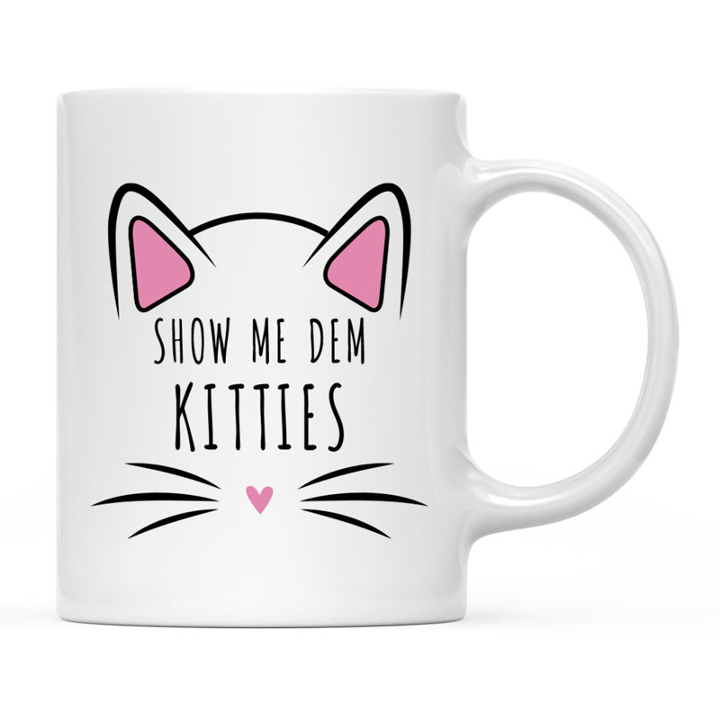Tasse à café «Funny Cat Lover Naps», « Show Me Dem Kitties » - Montrez-moi les chaton