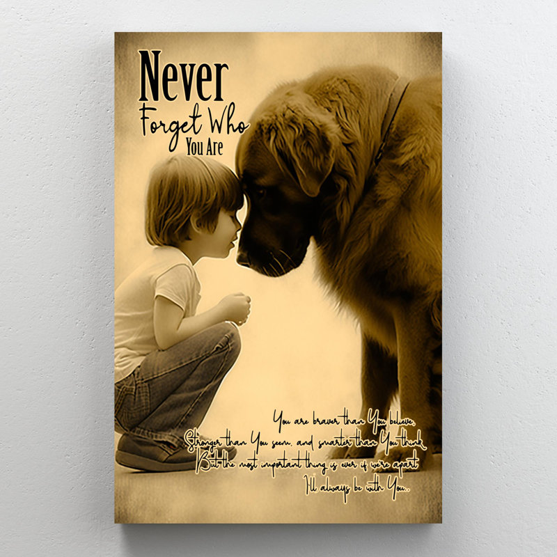 «Kynnidi Dog Never Forget Who You Are», impression sur toile, H 20 po x l 16 po x P 1,25 po