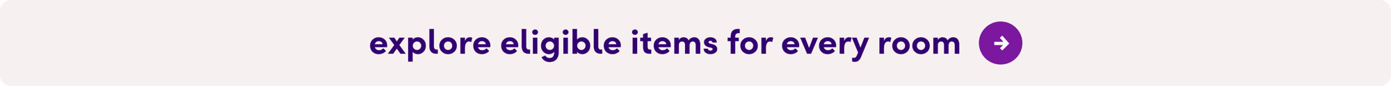 Explore eligible items for every room