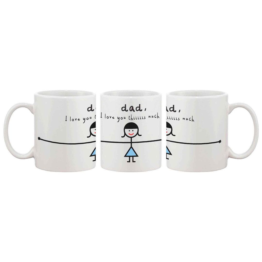 Dad I Love You Coffee Mug 365 Printing Inc