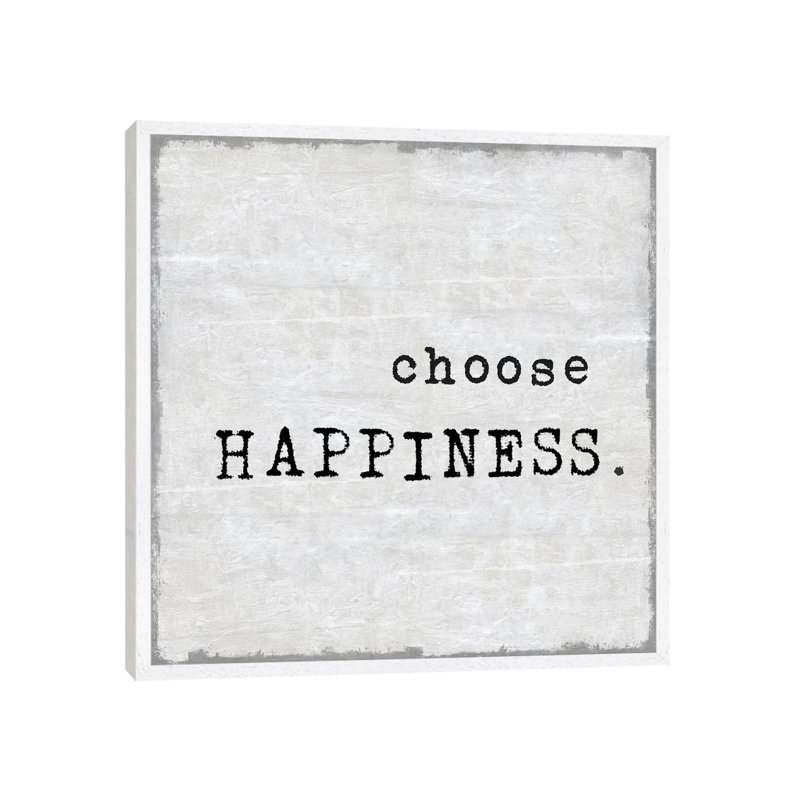 Choose Happiness 1 Piece Wall Art on Canvas, 45.72 cm H x 45.72 cm W, White Picture Framed