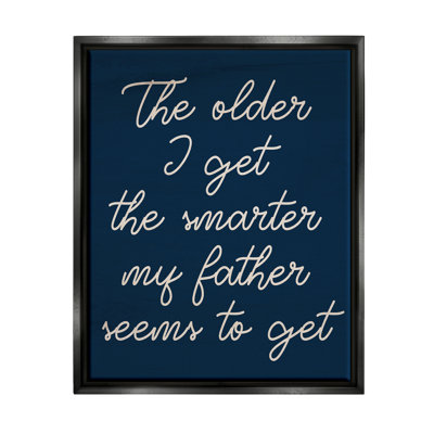 " The Older I Get Funny Dad Phrase " by Lil' Rue