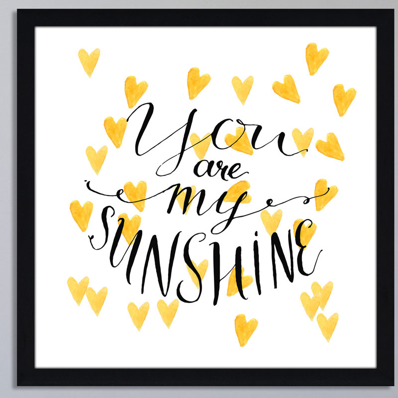 « you are my soleil », art textuel encadré, H 35 po x l 35,5 x P 0,75 po