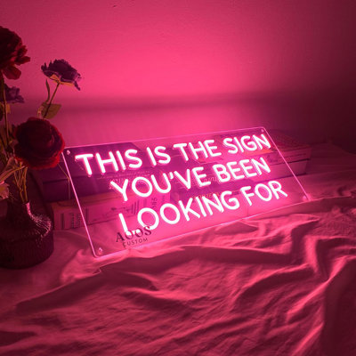 This is The Sign You've Been Looking For 24" LED Neon Sign