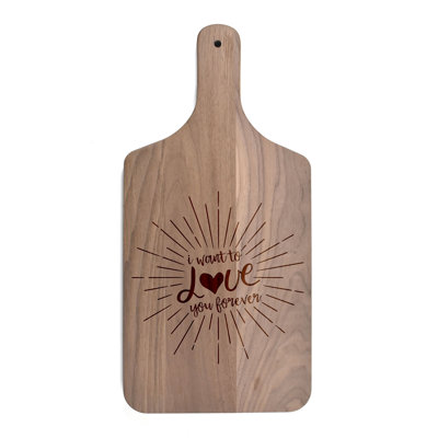 I Want To Love You Forever Cutting Board