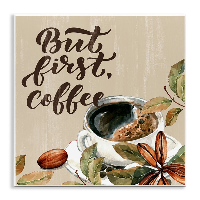 «Rustic But First Coffee», plaque murale par Kim Allen