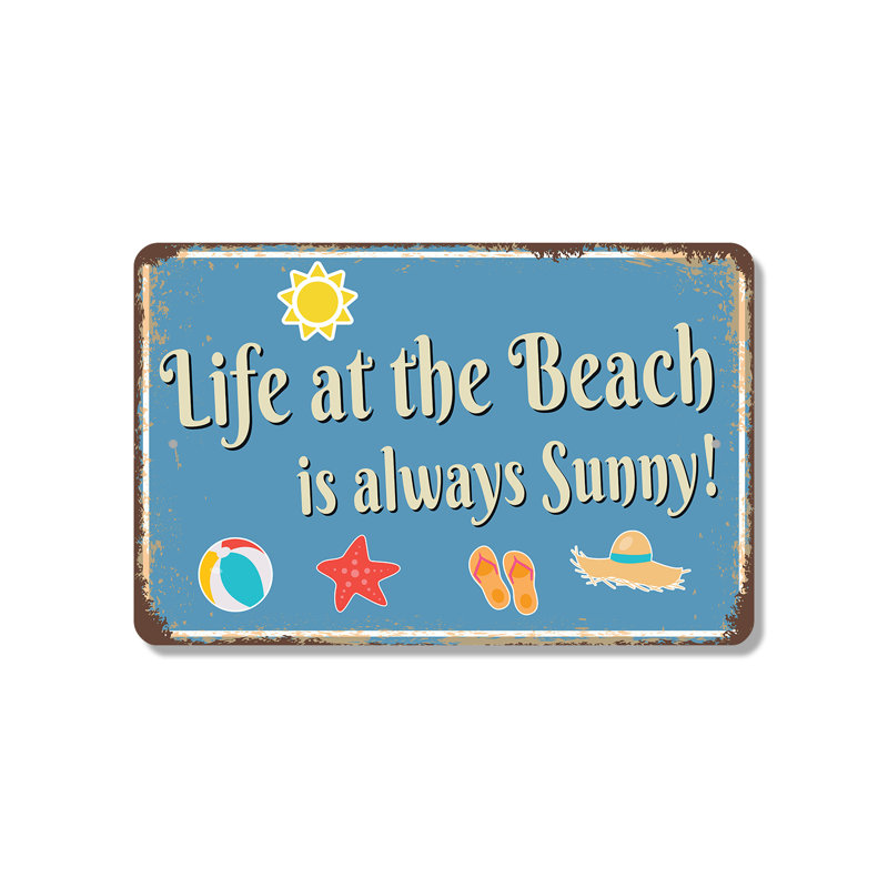 Panneau en plastique 11 po x 17 po Life At The Beach Is Always Sunny, H 11 po x l 17 po x P 0,1 po
