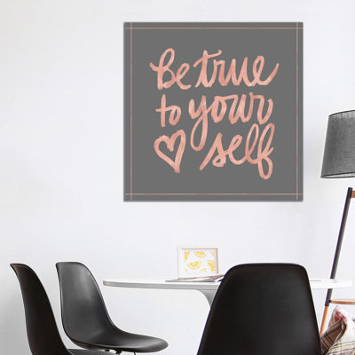 Be True - Wrapped Canvas Print