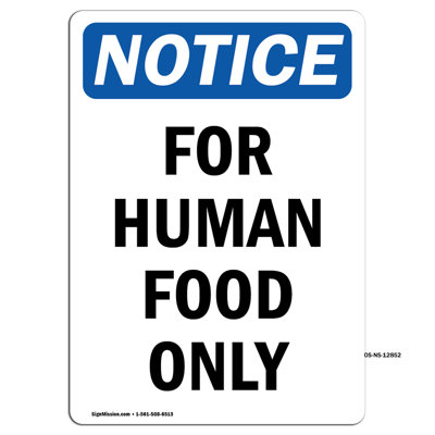 For Human Food Only Plastic Sign 10" X 7"