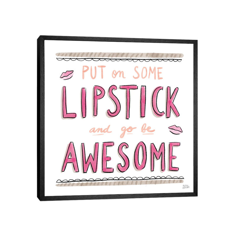 Awesome Lipstick by Melissa Averinos - Print on Canvas, Black Framed, 66.04cm H x 66.04cm W x 3.81cm D