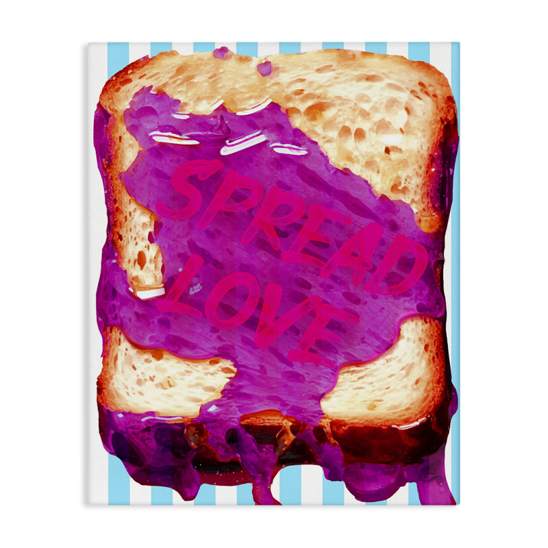 «Spread Love Toast» par Daphne Polselli, H 20 po x l 16 po