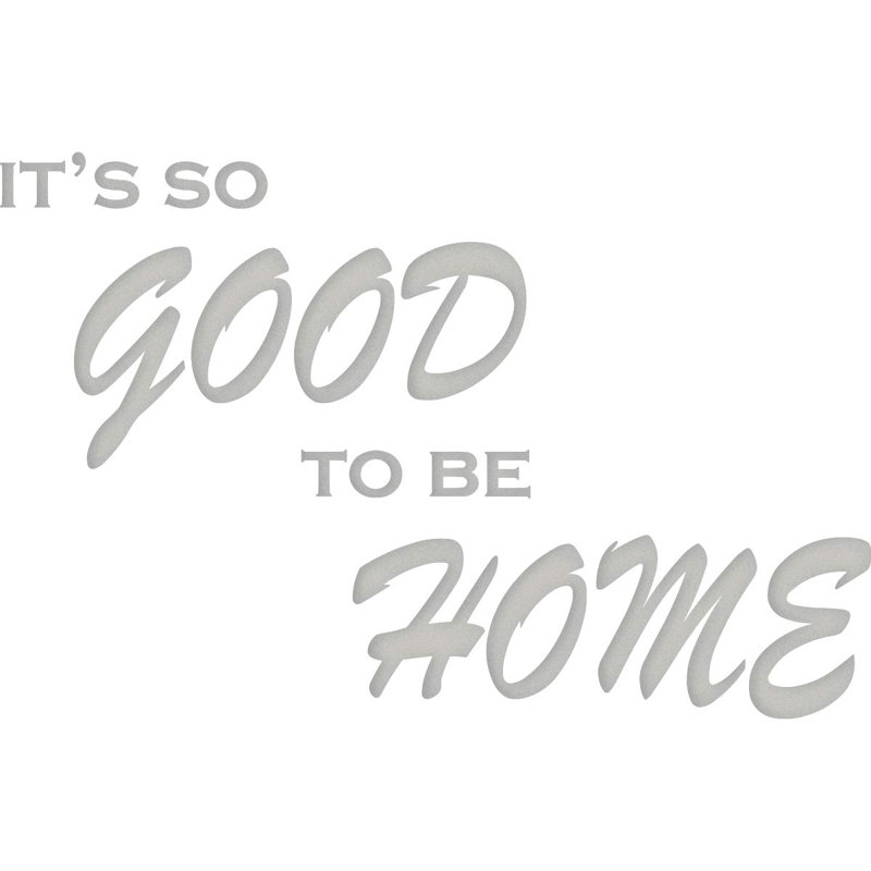Décalcomanie murale "so good to be home vinyle", H 8 po x L 12 po, Argent