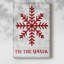 «Tis The Season Snowflake» sur toile-775058610