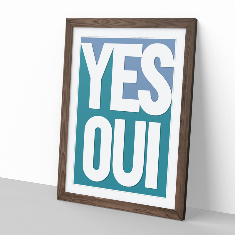 Yes Oui - Picture Frame Typography, 65cm H x 48cm W x 2cm D, Walnut