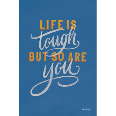 " Encouraging Words - Tough " by Becky Thorns