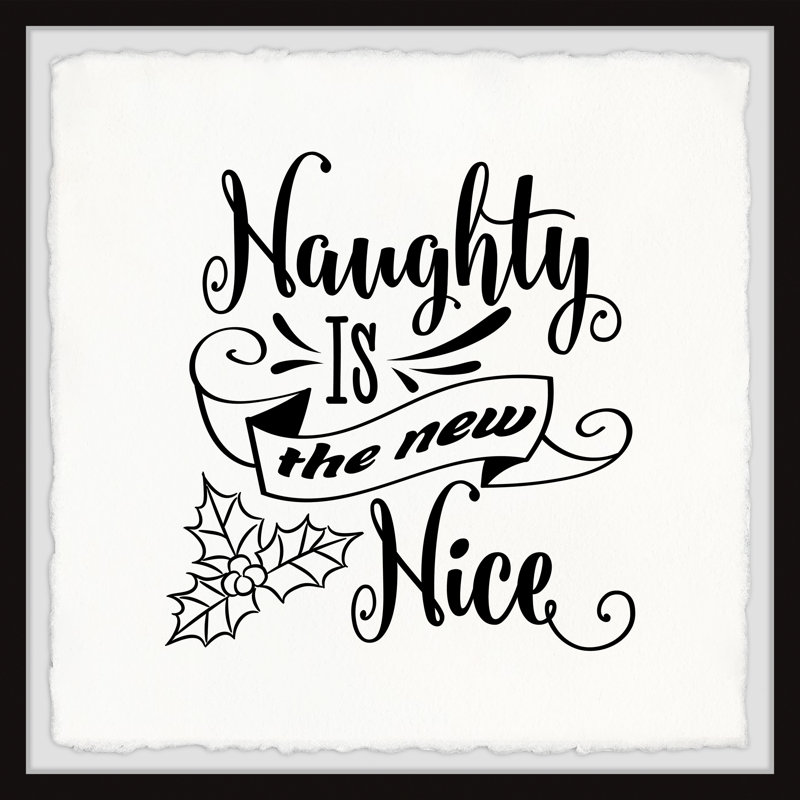 Naughty Is The New Nice - Single Picture Frame Print, 61cm H x 61cm W x 3.81cm D