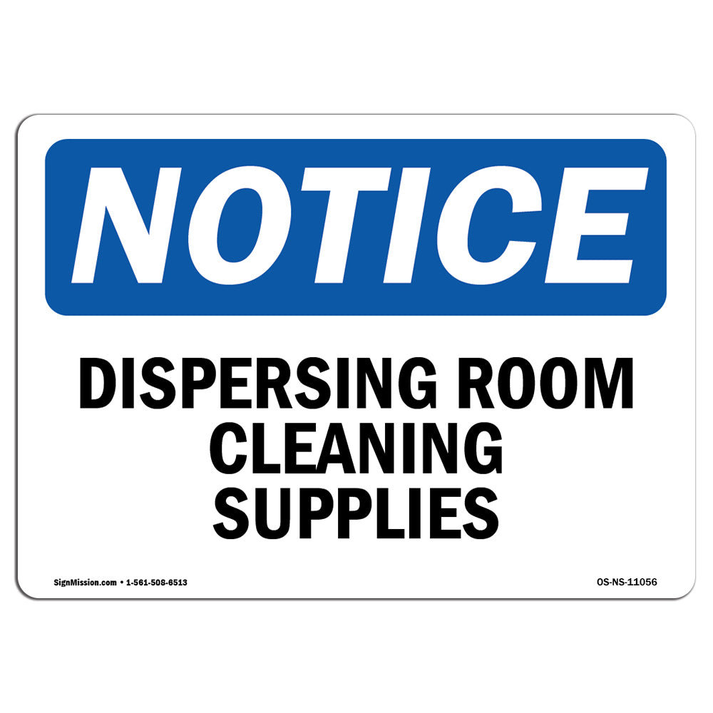 Signmission OS-NS-A-1218-L-11056 12 x 18 in. Osha Notice Sign - Dispensing Room Cleaning Supplies