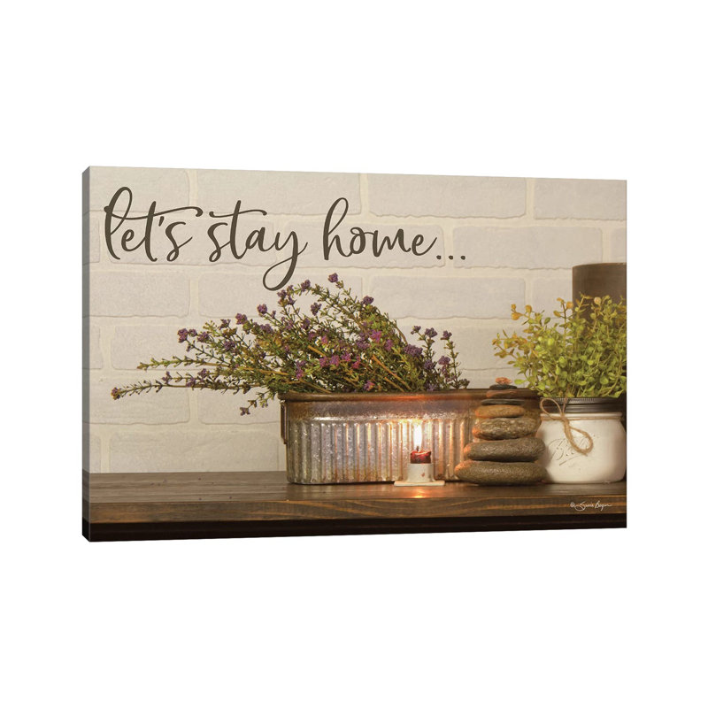 «Let's Stay Home» par Susie Boyer - Art textuel sur toile tendue, H 18 po x l 26 po x P 1,5 po