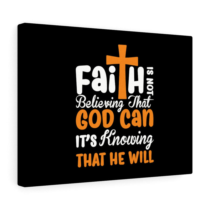 It''s Knowing That He Will - Wrapped Canvas Print, 30cm H x 41cm W