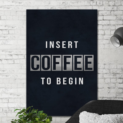 Insert Coffee 1 Piece Wrapped Canvas Wall Art