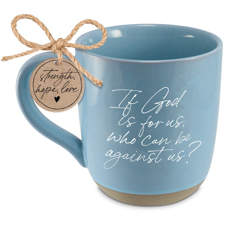 Tasse Si Dieu est pour nous qui est contre nous