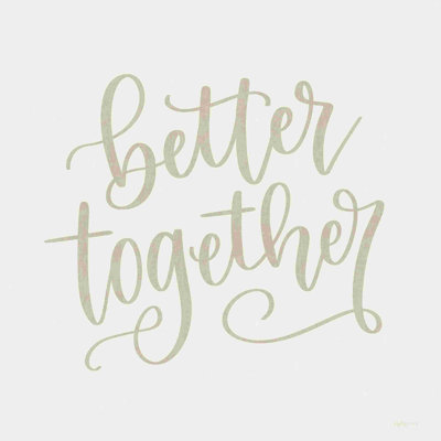 " Better Together " by Imperfect Dust