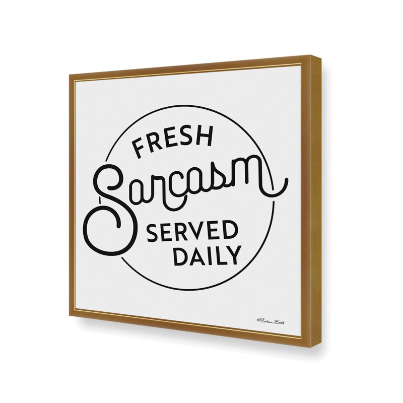 «Fresh Sarcasm Served Daily 2» par Susan Ball, reproduction d'art, H 31,5 po x l 31,5 po, Doré, Impression encadrée