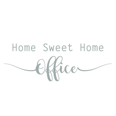 " Home Sweet Home Office "