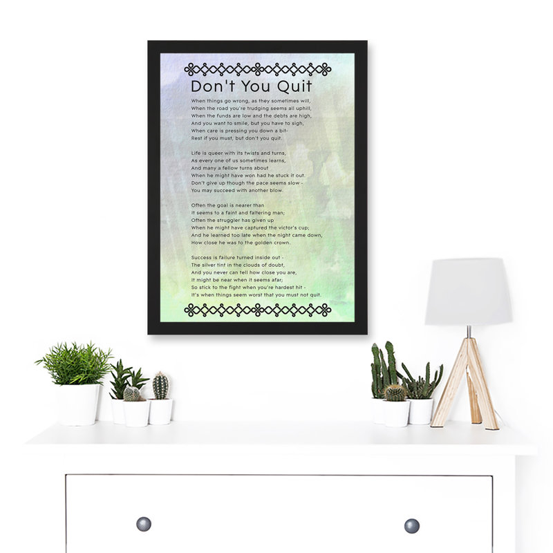 Don't You Quit Poem Motivation Typography Quote - Single Picture Frame Art Prints