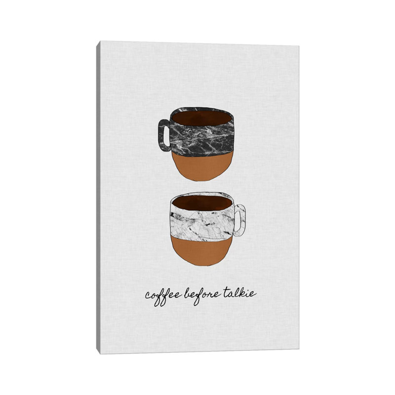 Coffee Before Talkie by Orara Studio - Wrapped Canvas Print, 20.32 cm H x 30.48 cm W