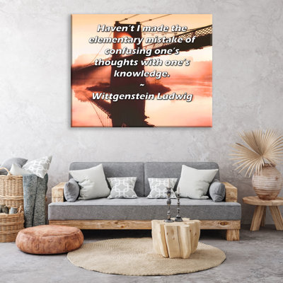 Toile tendue ArtsyQuotes par Wittgenstein Ludwig: «Je n’ai pas fait l’erreur élémentaire de confondre ses pensées avec ses connaissances».