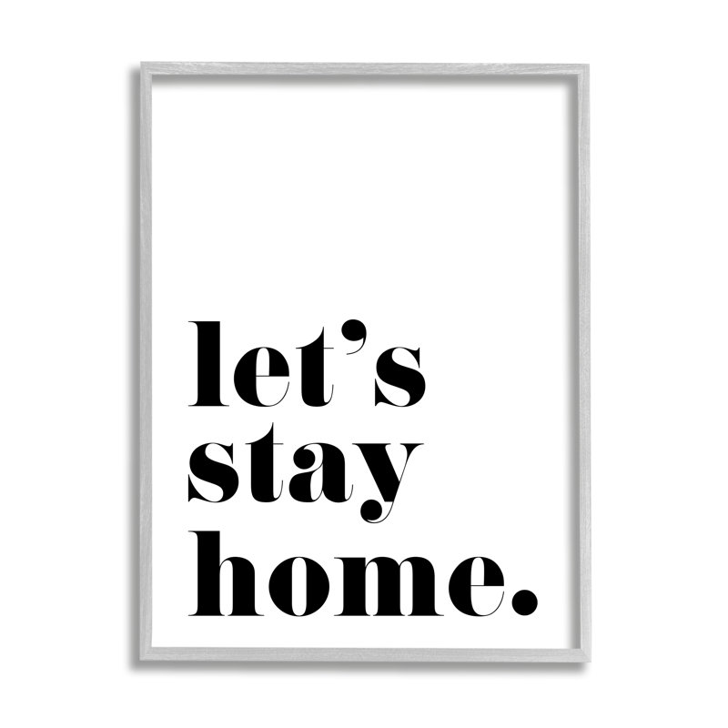 «Let's Stay Home», phrase «Bold Minimal» - Art textuel, Estampe numérique Farmhouse, H 14 po x l 11 po