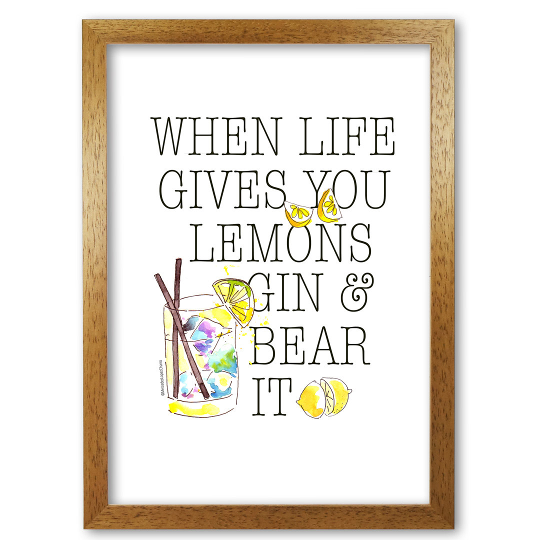 When Gives You Lemons - Print