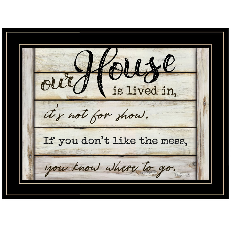 'Our House is Lived In' by Cindy Jacobs - Picture Frame Textual Art Print on Paper