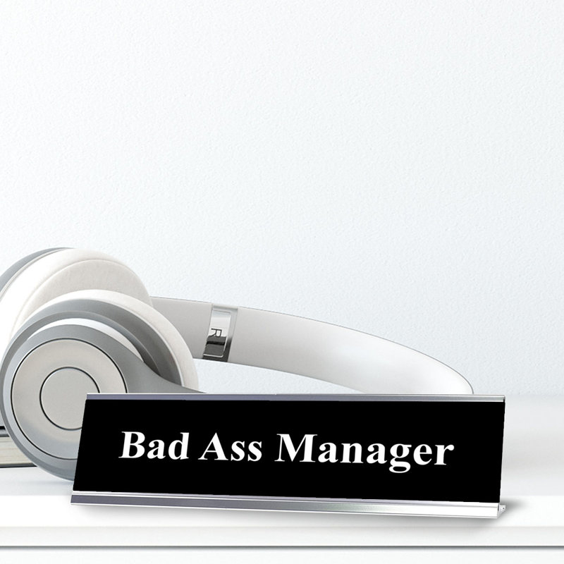 Bad Ass Manager Office Desk Sign