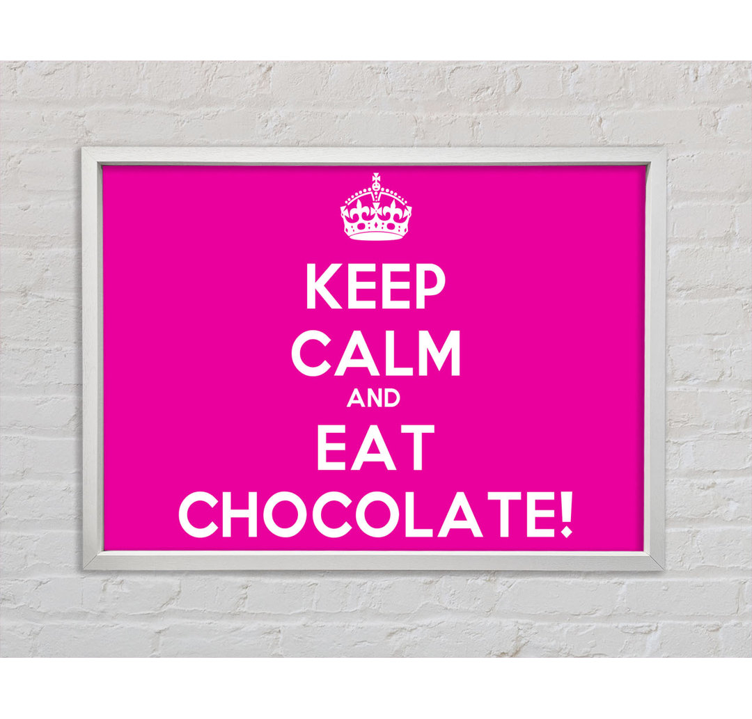 Küche Zitat Keep Calm Eat Chocolate - Einzelner Bilderrahmen Typografie auf Leinwand