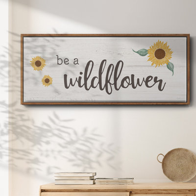Be a Wildflower - Toile encadrée